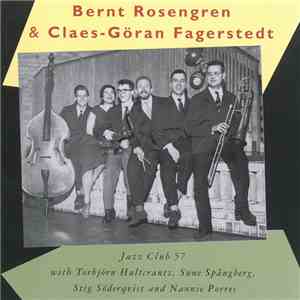Bernt Rosengren & Claes-Göran Fagerstedt - Jazz Club 57