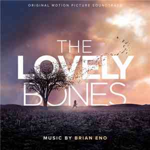 Brian Eno - The Lovely Bones (Original Motion Picture Soundtrack)