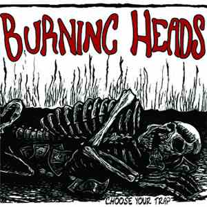 Burning Heads - Choose Your Trap