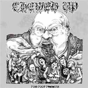 Chewed Up - Piss Poor Peasants