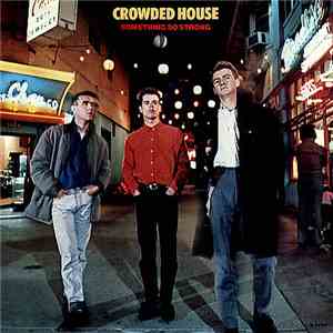 Crowded House - Something So Strong