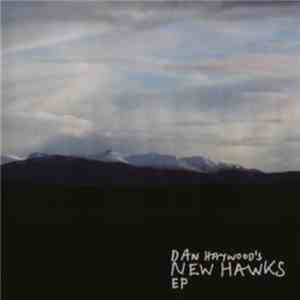 Dan Haywood's New Hawks - EP