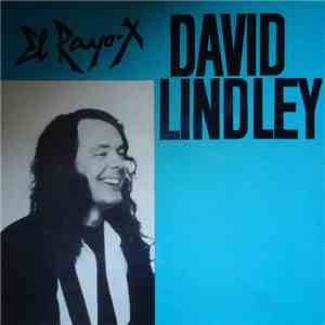 David Lindley - El Rayo-X 28-8-82