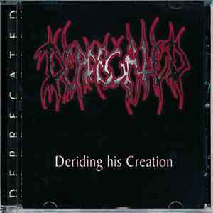 Deprecated - Deriding His Creation