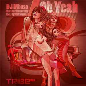 DJ Mbuso Feat. Harrison Crump - Oh Yeah