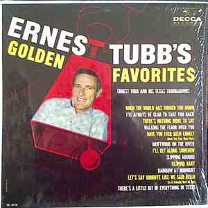 Ernest Tubb And His Texas Troubadours - Ernest Tubb's Golden Favorites
