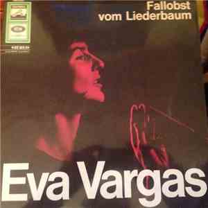Eva Vargas - Fallobst vom Liederbaum