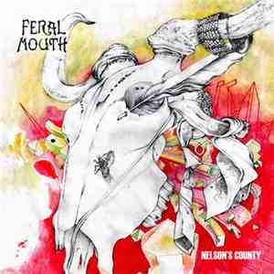 Feral Mouth - Nelson's County