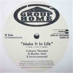 Group Home - Make It In Life / Stupid Muthafckas