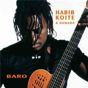 Habib Koité & Bamada - Baro