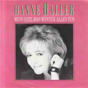 Hanne Haller - Mein Gott, Was Männer Alles Tun