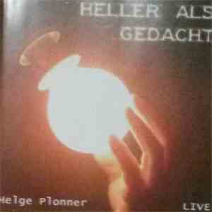 Helge Plonner - Heller Als Gedacht