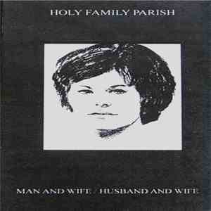 Holy Family Parish - Man And Wife / Husband And Wife