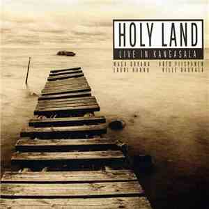Holy Land  - Live In Kangasala