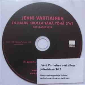 Jenni Vartiainen - En Haluu Kuolla Tänä Yönä