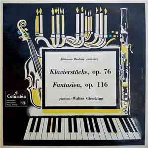 Johannes Brahms - Walter Gieseking - Klavierstücke, Op. 76 - Fantasien, Op. 116