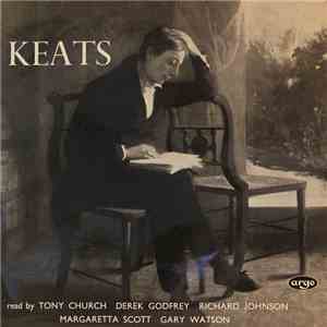 Keats Read By Tony Church, Derek Godfrey, Richard Johnson , Margaretta Scott, Gary Watson - Keats