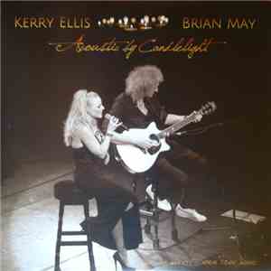 Kerry Ellis & Brian May - Acoustic By Candlelight