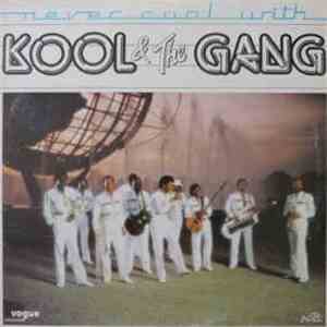 Kool & The Gang - Never Cool With Kool & The Gang