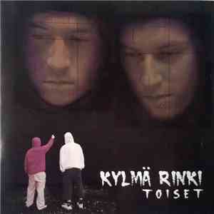 Kylmä Rinki  - Toiset