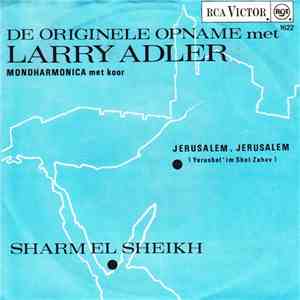 Larry Adler - Jerusalem, Jerusalem (Yerushalaim Shel Zahav)