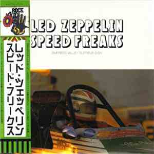 Led Zeppelin - Speed Freaks