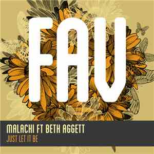 Malachi  Ft. Beth Aggett - Just Let It Be