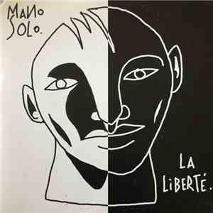 Mano Solo - La Liberté