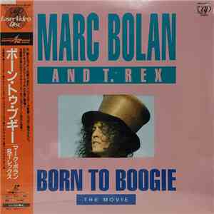 Marc Bolan / T.Rex - Born To Boogie