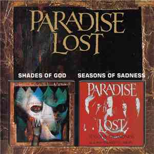 Paradise Lost - Shades Of God / Seasons Of Sadness