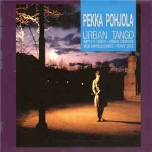 Pekka Pohjola - Urban Tango