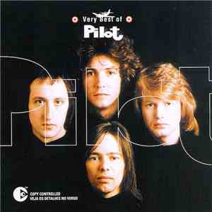 Pilot - Very Best Of Pilot