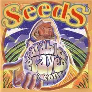 Seeds  - Parables, Prayers & Songs