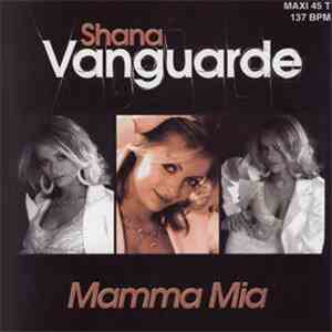 Shana Vanguarde - Mamma Mia