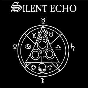Silent Echo  - Phantasmagoria