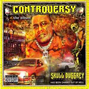 Skull Duggrey - Controversy The Album