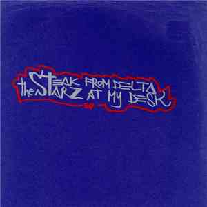 Steak From Delta / The Starz At My Desk - EP