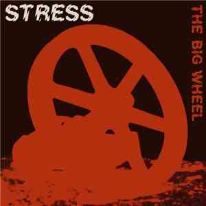 Stress  - The Big Wheel