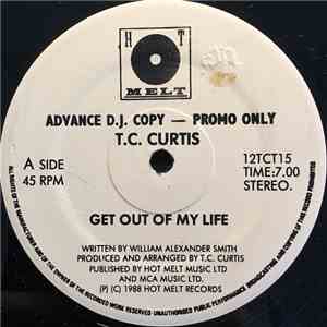 T.C. Curtis - Pack Up Your Things And Get Out Of My Life