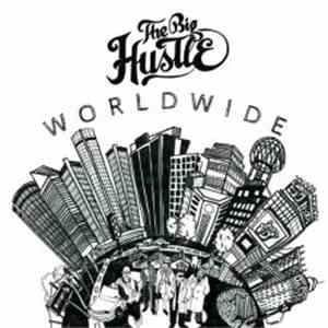 The Big Hustle - Worldwide