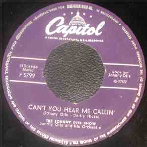 The Johnny Otis Show - Can't You Hear Me Callin' / Hum Ding A Ling
