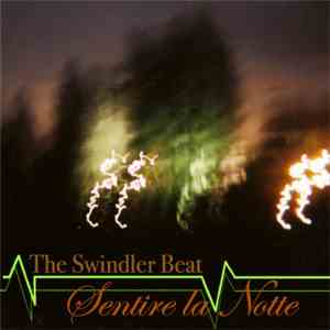 The Swindler Beat - Sentire La Notte