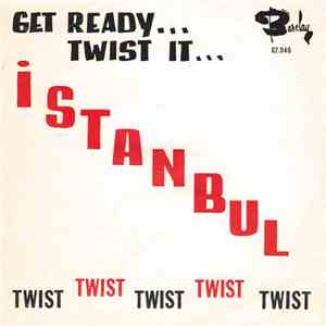 The Twisters  - Istanbul / Twist Time