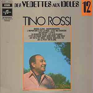 Tino Rossi - Des Vedettes Aux Idoles