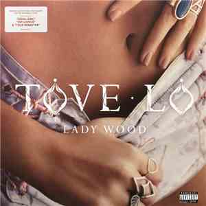 Tove Lo - Lady Wood