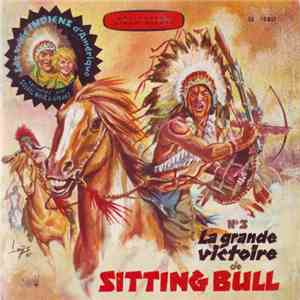 Various - La Grande Victoire De Sitting Bull