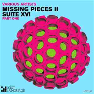 Various - Missing Pieces II - Suite XVI (Part One)