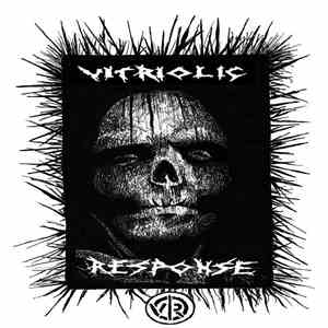 Vitriolic Response / System Shit - Dark Wings Spread / Your Life Is Fucked