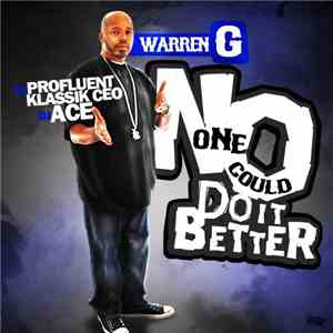 Warren G - No One Could Do It Better