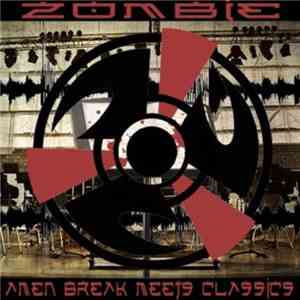 Zombie  - Amen Break Meets Classics